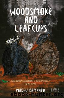Woodsmoke and Leafcups by Madhu Ramnath