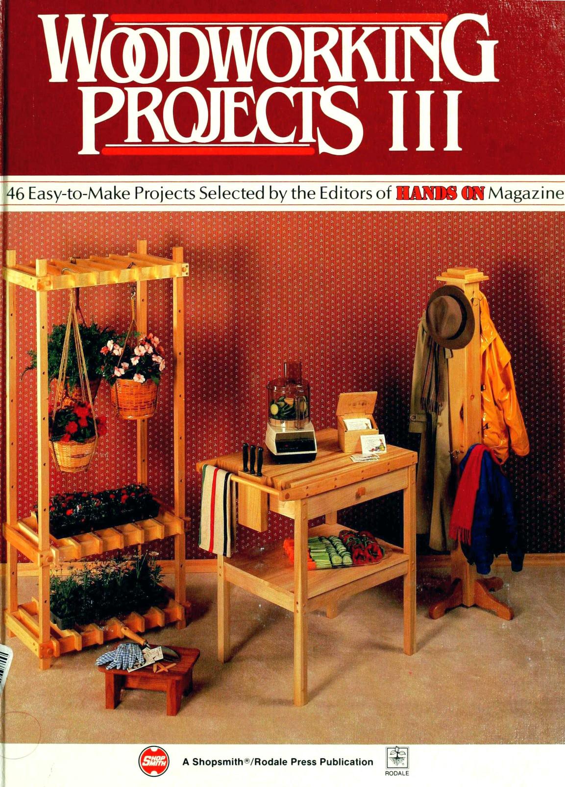 Woodworking Projects III: 46 Easy-To-Make Projects by Unknow