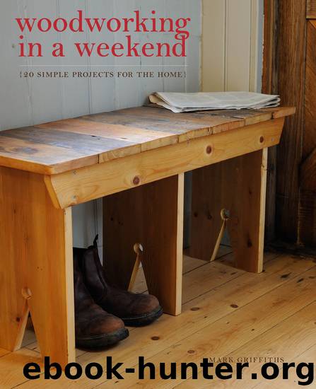 Woodworking in a Weekend by Mark Griffiths