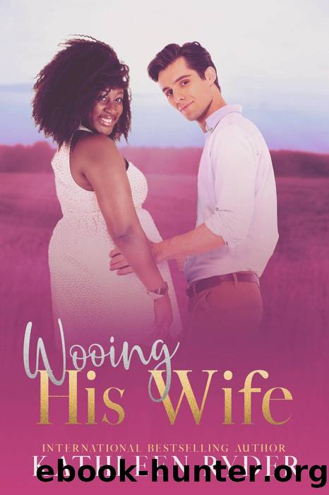 Wooing His Wife by Kathleen Ryder