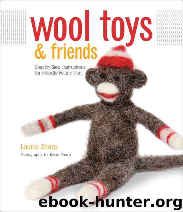 Wool Toys and Friends by Laurie Sharp