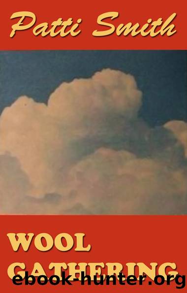 Woolgathering by Patti Smith