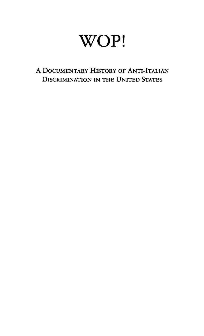 Wop!: A Documentary History of Anti-Italian Discrimination in the United States by Salvatore J. Lagumina