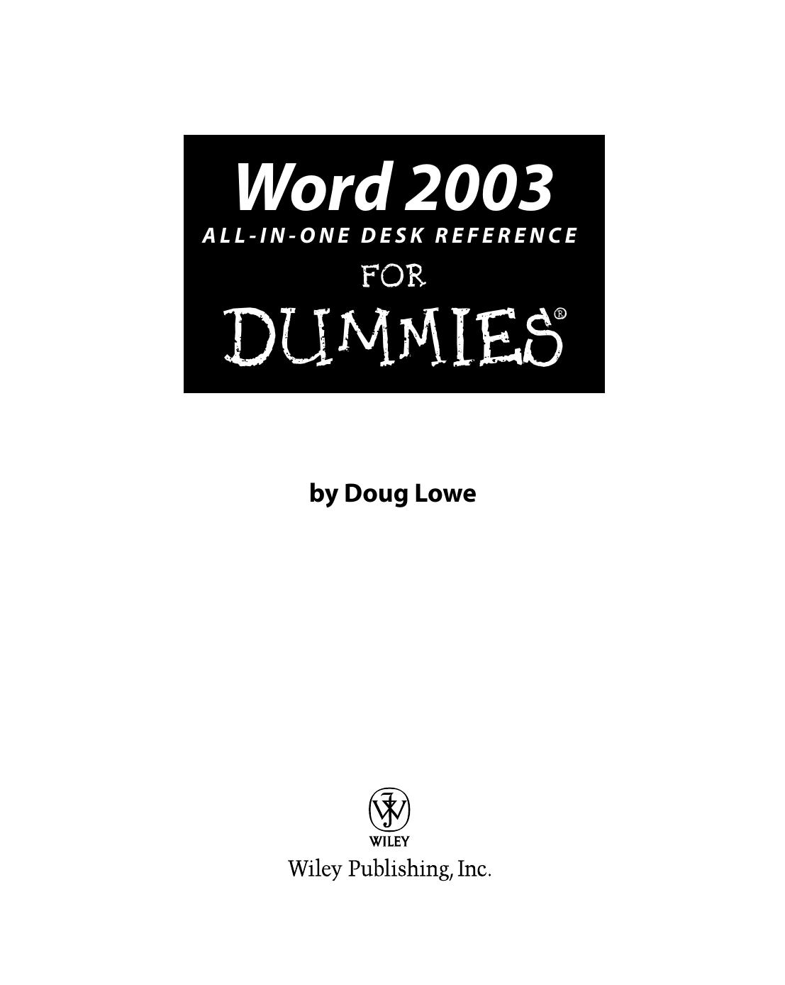 Word 2003 All-in-One Desk Reference for Dummies by Doug Lowe