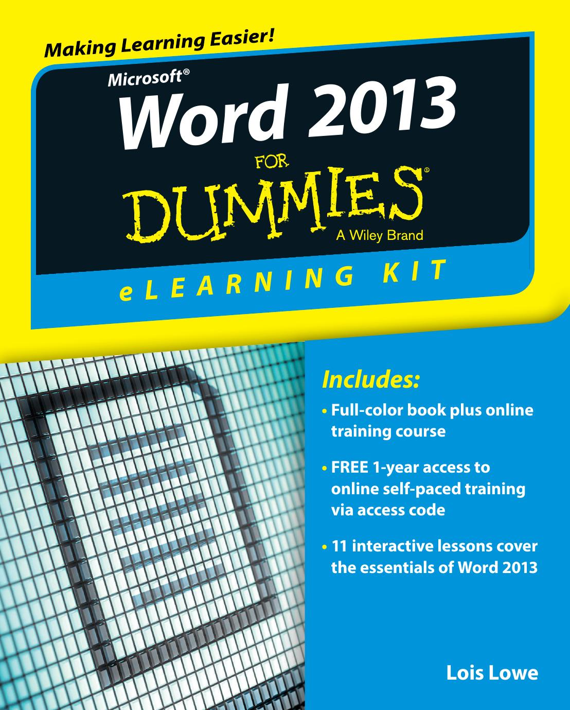 Word 2013 eLearning Kit For Dummies by Lois Lowe