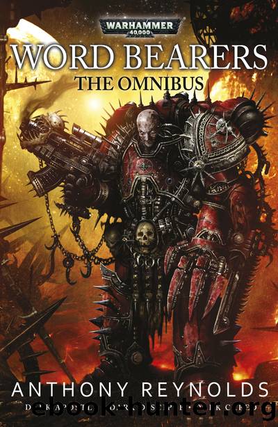 Word Bearers: The Omnibus by Anthony Reynolds