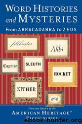 Word Histories and Mysteries Pa by Editors Of The American Heritage Dictionaries