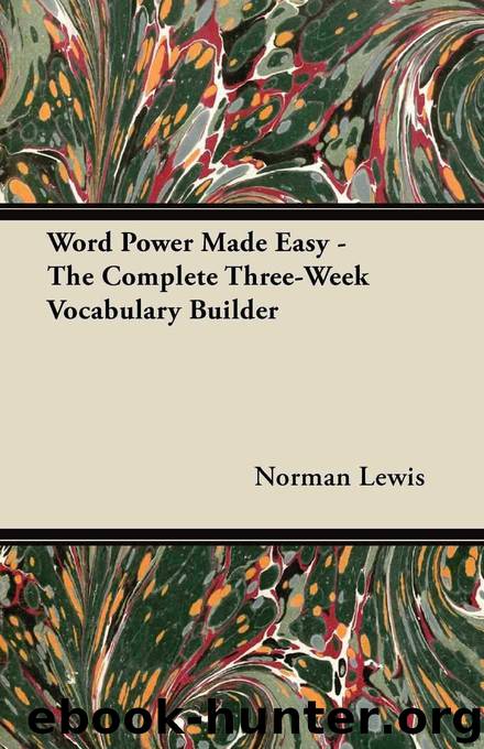Word Power Made Easy - The Complete Three-Week Vocabulary Builder by Lewis Norman