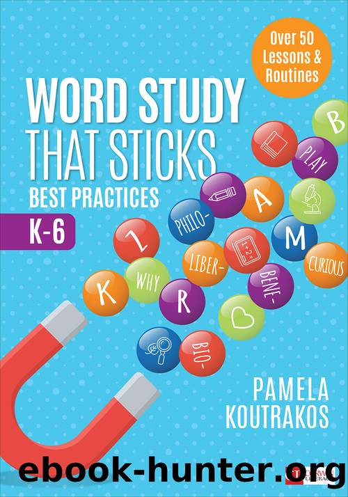 Word Study That Sticks by Koutrakos Pamela A.;