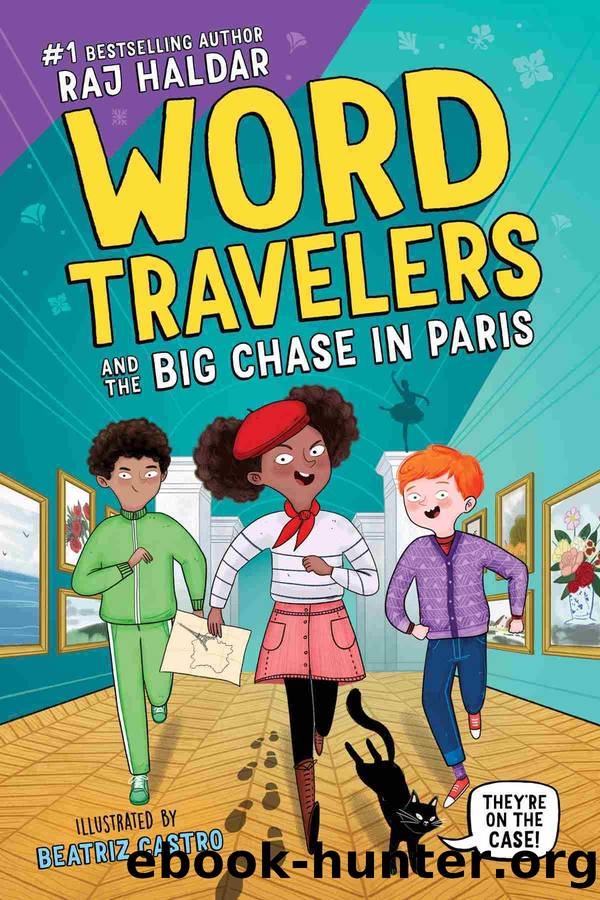 Word Travelers and the Big Chase in Paris by Raj Haldar
