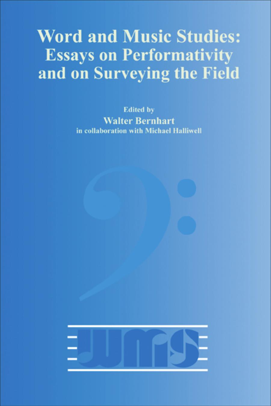 Word and Music Studies: Essays on Performativity and on Surveying the Field by Unknow