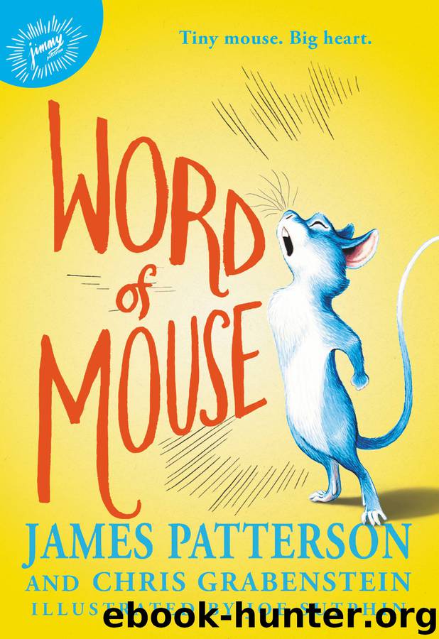 Word of Mouse by James Patterson & Joe Sutphin