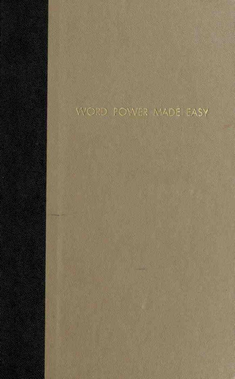 Word power made easy; the complete three-week vocabulary builder by Lewis Norman 1912-2006