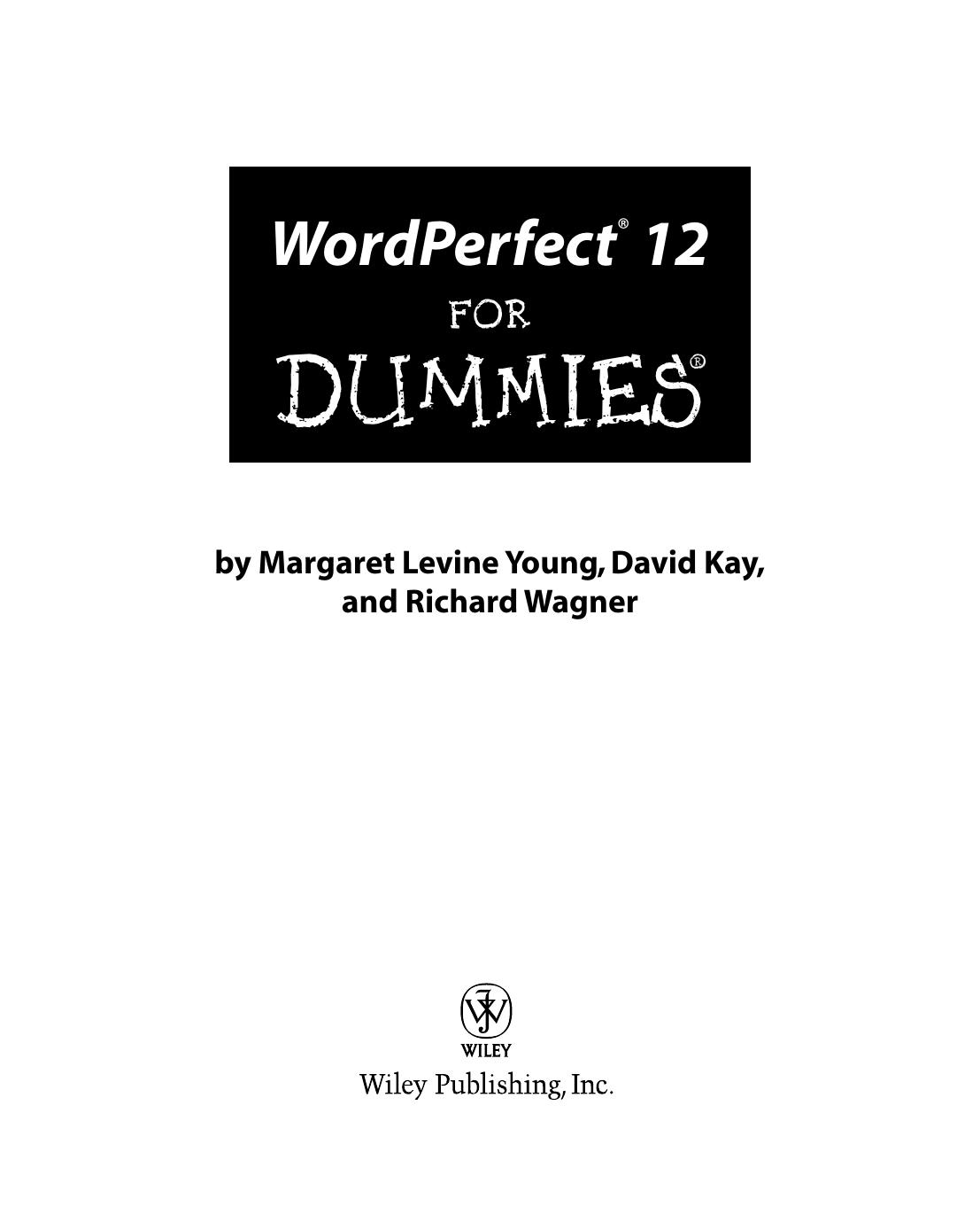 WordPerfect 12 For Dummies (Dummies) by Unknow