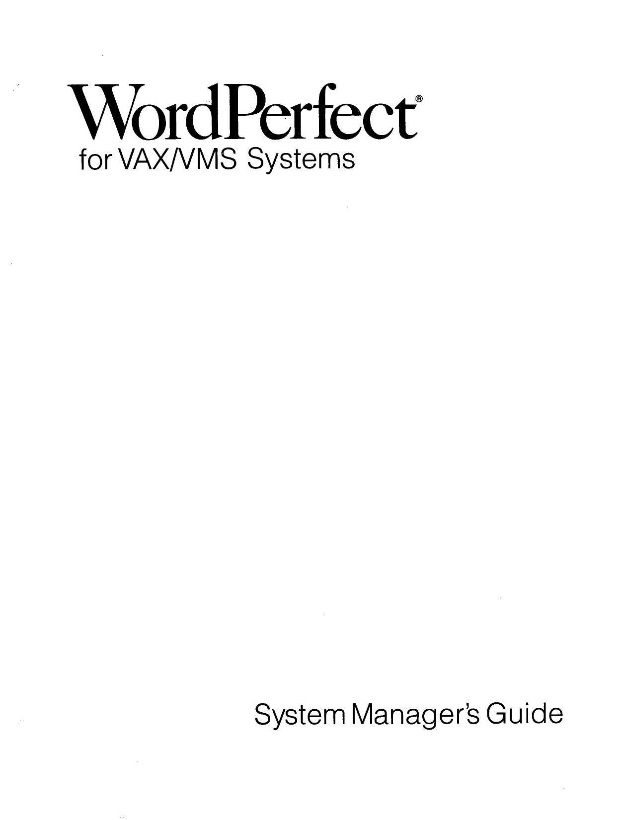 WordPerfect for VAXVMS Systems System Manager's Guide by The VMS Liberation Front <vlf@hush.com>