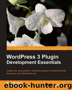 WordPress 3 Plugin Development Essentials by Griffiths Everett Bondari Brian