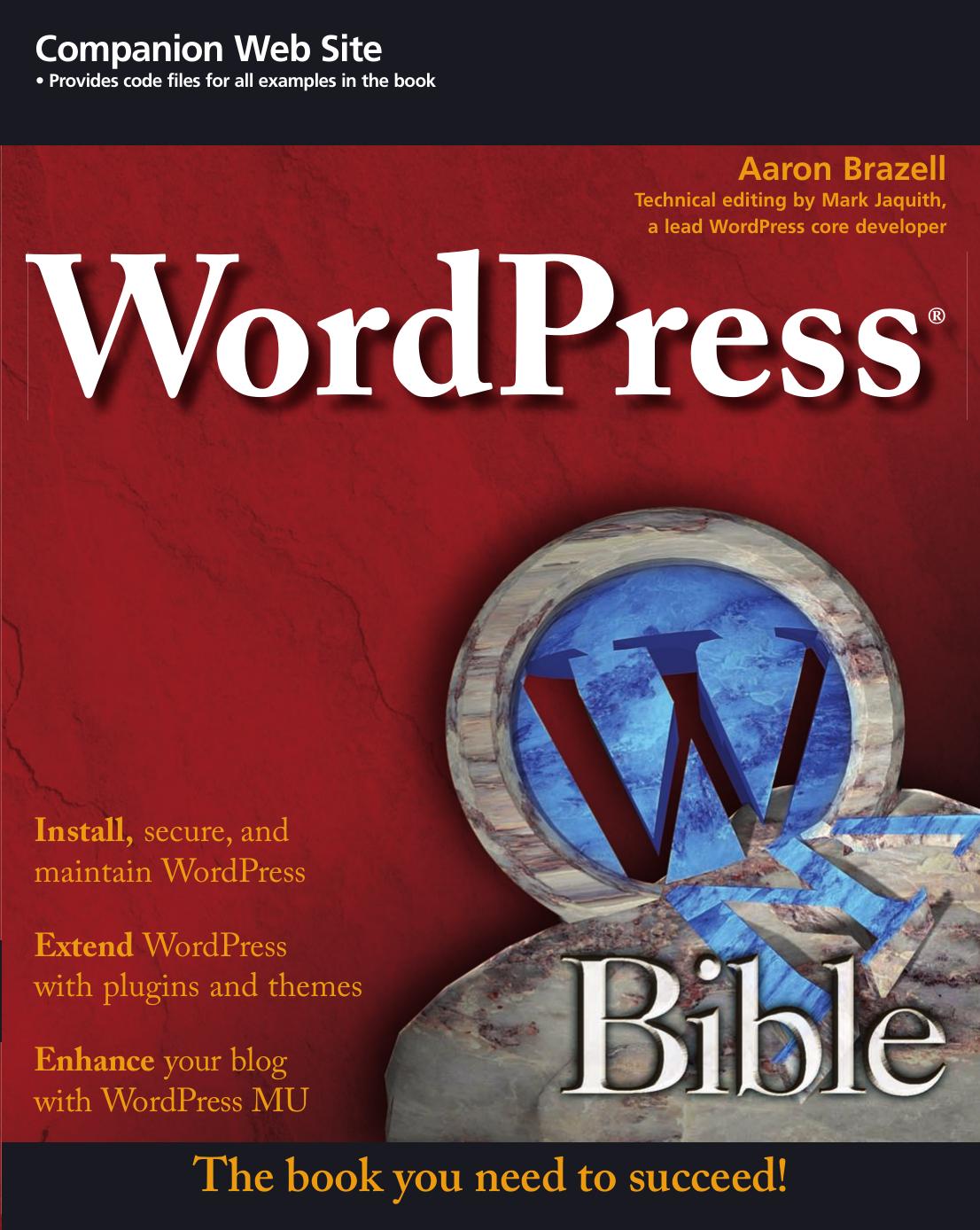 WordPress Bible by Aaron Brazell
