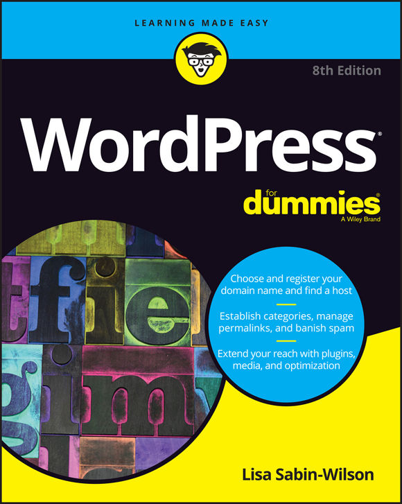 WordPress For Dummies (For Dummies (Computer/Tech)) by Sabin-Wilson Lisa