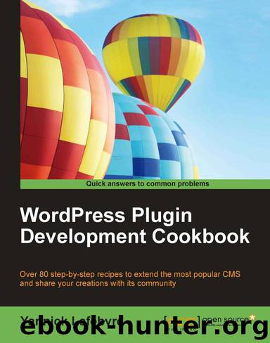 WordPress Plugin Development Cookbook by unknow