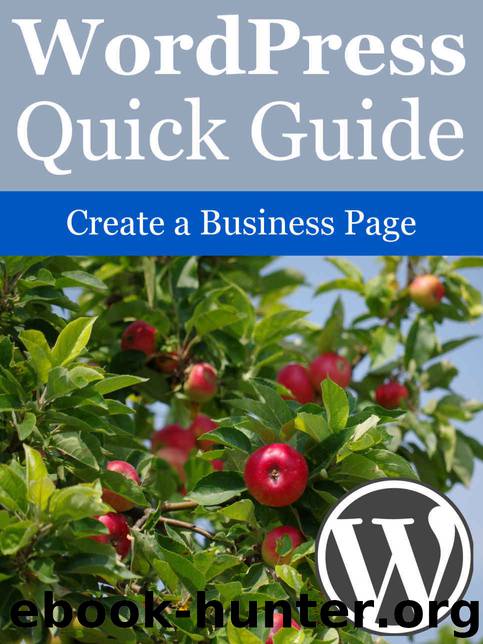 WordPress Quick Guide: Create a Business Page by Elias Ericson