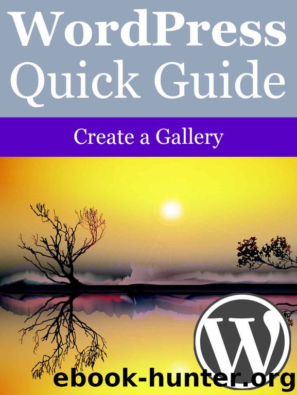 WordPress Quick Guide: Create a Gallery by Elias Ericson