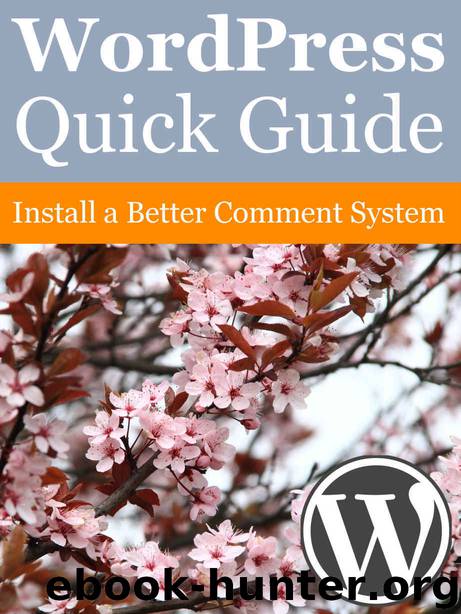 WordPress Quick Guide: Install a Better Comment System by Elias Ericson