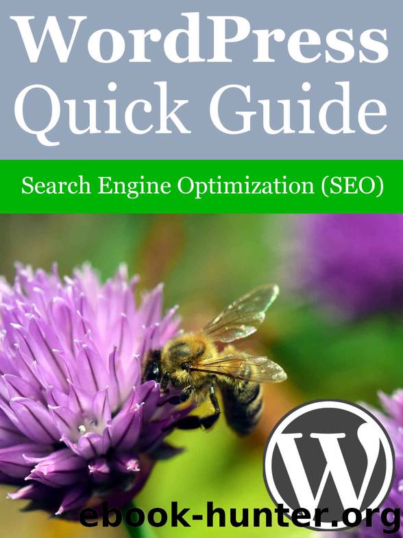 WordPress Quick Guide: Search Engine Optimization by Elias Ericson