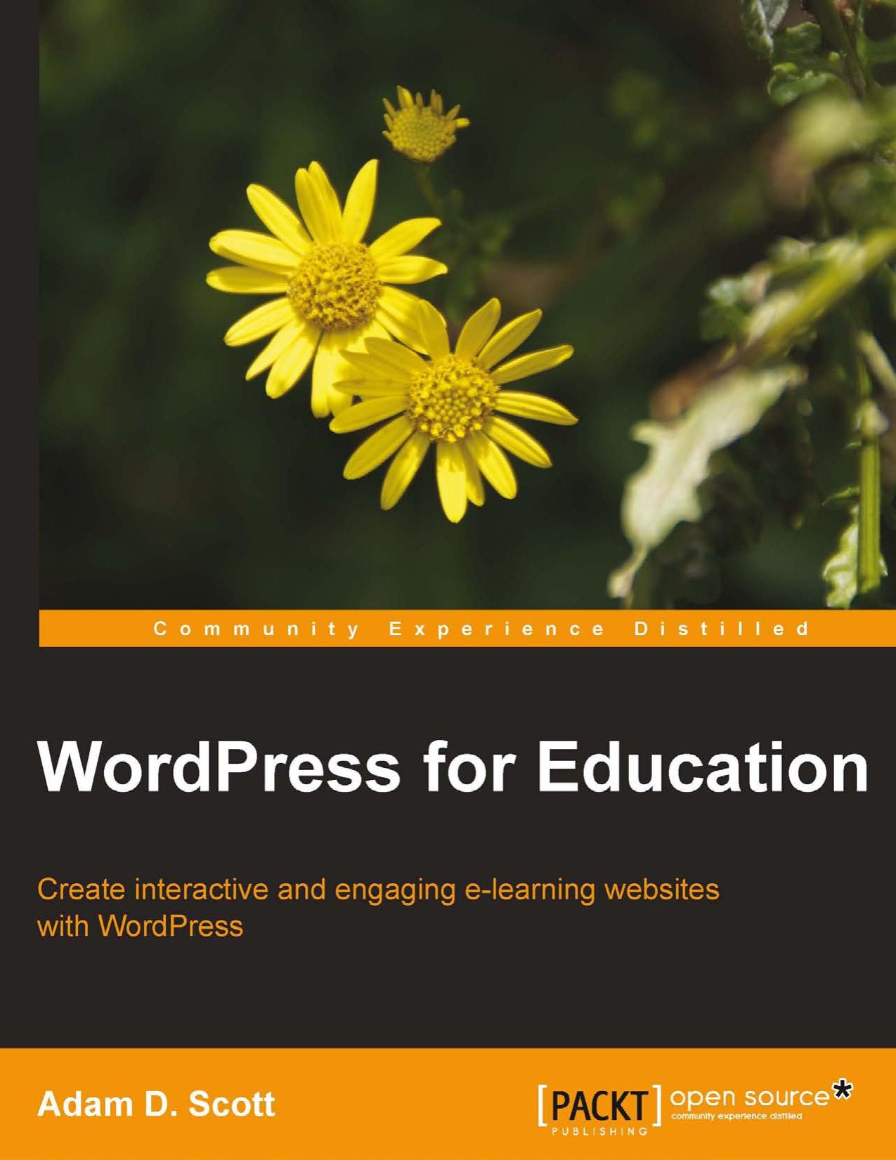 WordPress for education by Adam D. Scott