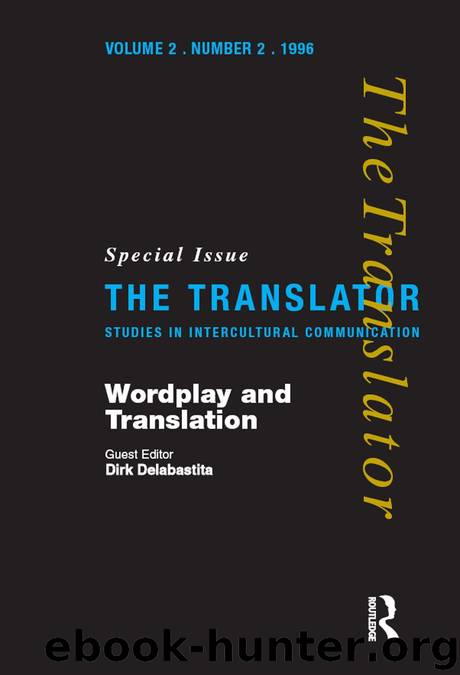 Wordplay and Translation: Special Issue of 'The Translator' 22 1996 (Translator S) by Rachel Weissbrod