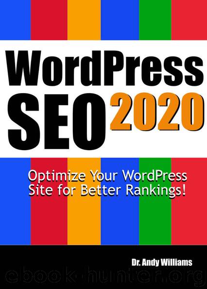 Wordpress SEO 2020: Optimize Your WordPress Site for Better Rankings! (Webmaster Series Book 4) by Dr. Andy Williams