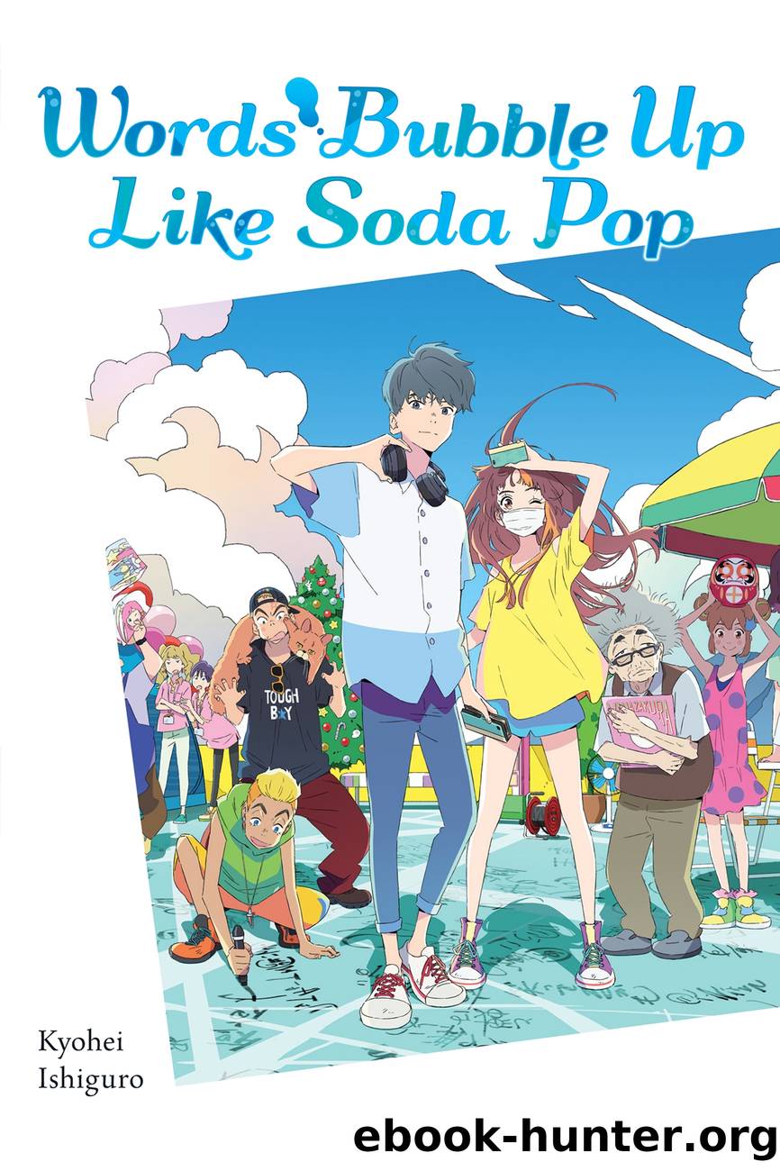 Words Bubble Up Like Soda Pop by Kyohei Ishiguro
