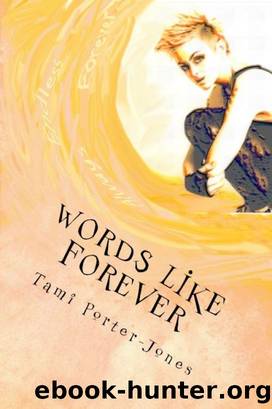Words Like Forever by Tami Porter-Jones