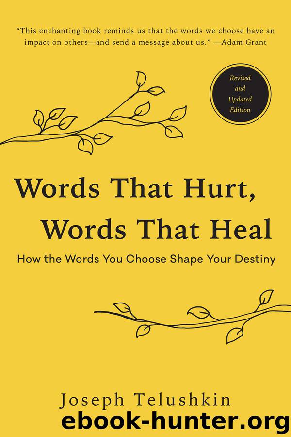 Words That Hurt, Words That Heal, Revised Edition by Joseph Telushkin