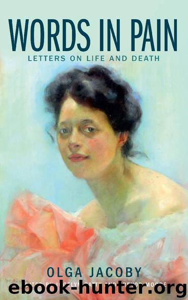 Words in Pain: Letters on Life and Death by Olga Jacoby