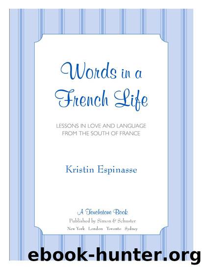 Words in a French Life by Kristin Espinasse