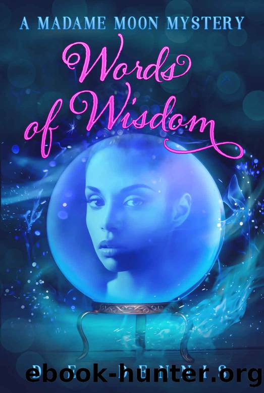 Words of Wisdom (A Madame Moon Mystery Book 1) by D.E. Dennis