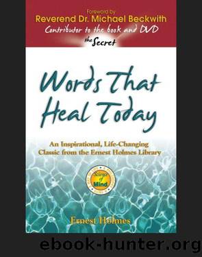Words that Heal Today by Ernest Holmes