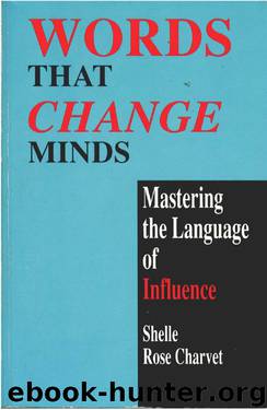 Words that change minds: mastering the language of influence by Shelle Rose Charvet