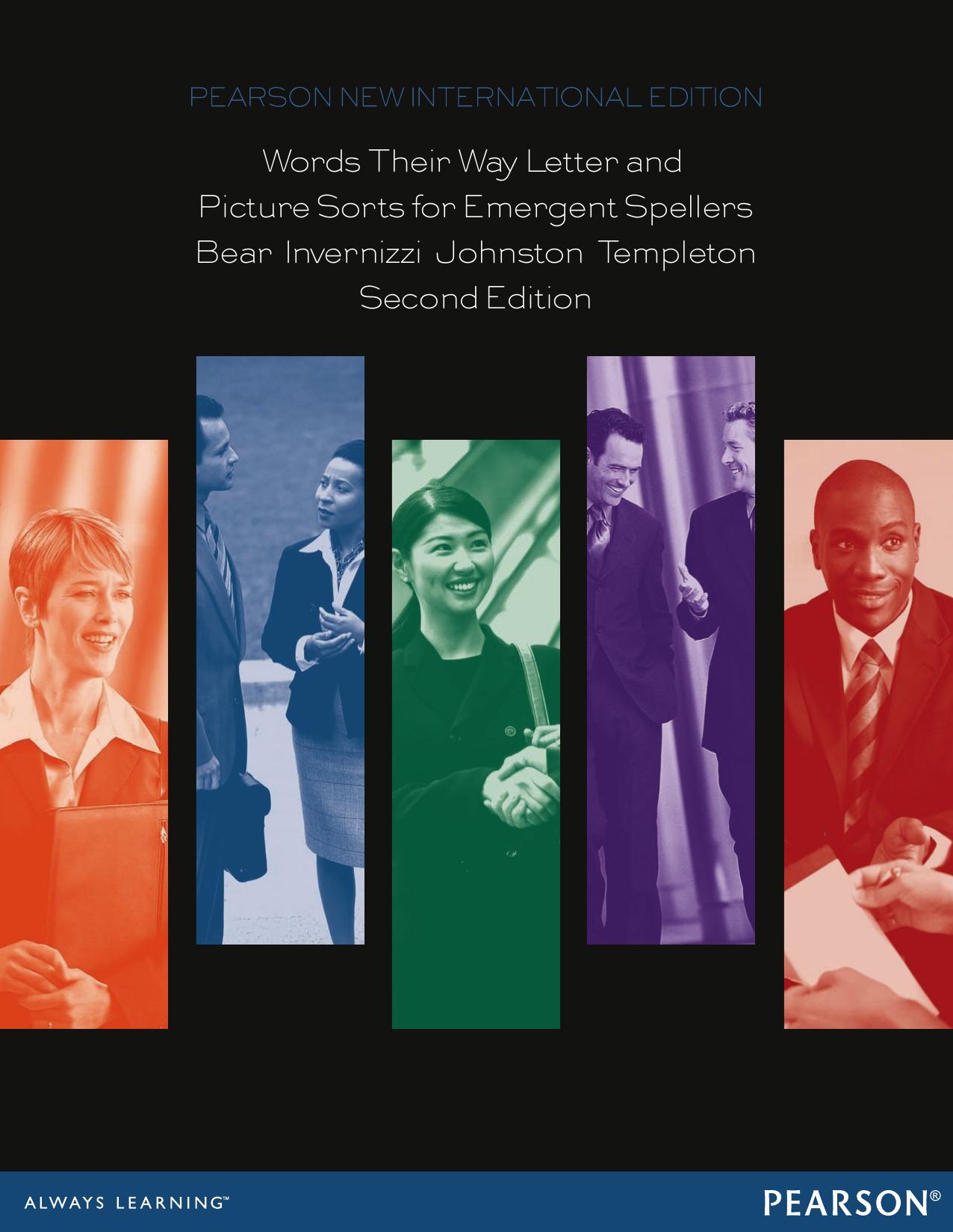 Words their way: letter and picture sorts for emergent spellers by Bear Donald R;Invernizzi Marcia A;Johnston Francine;Templeton Shane