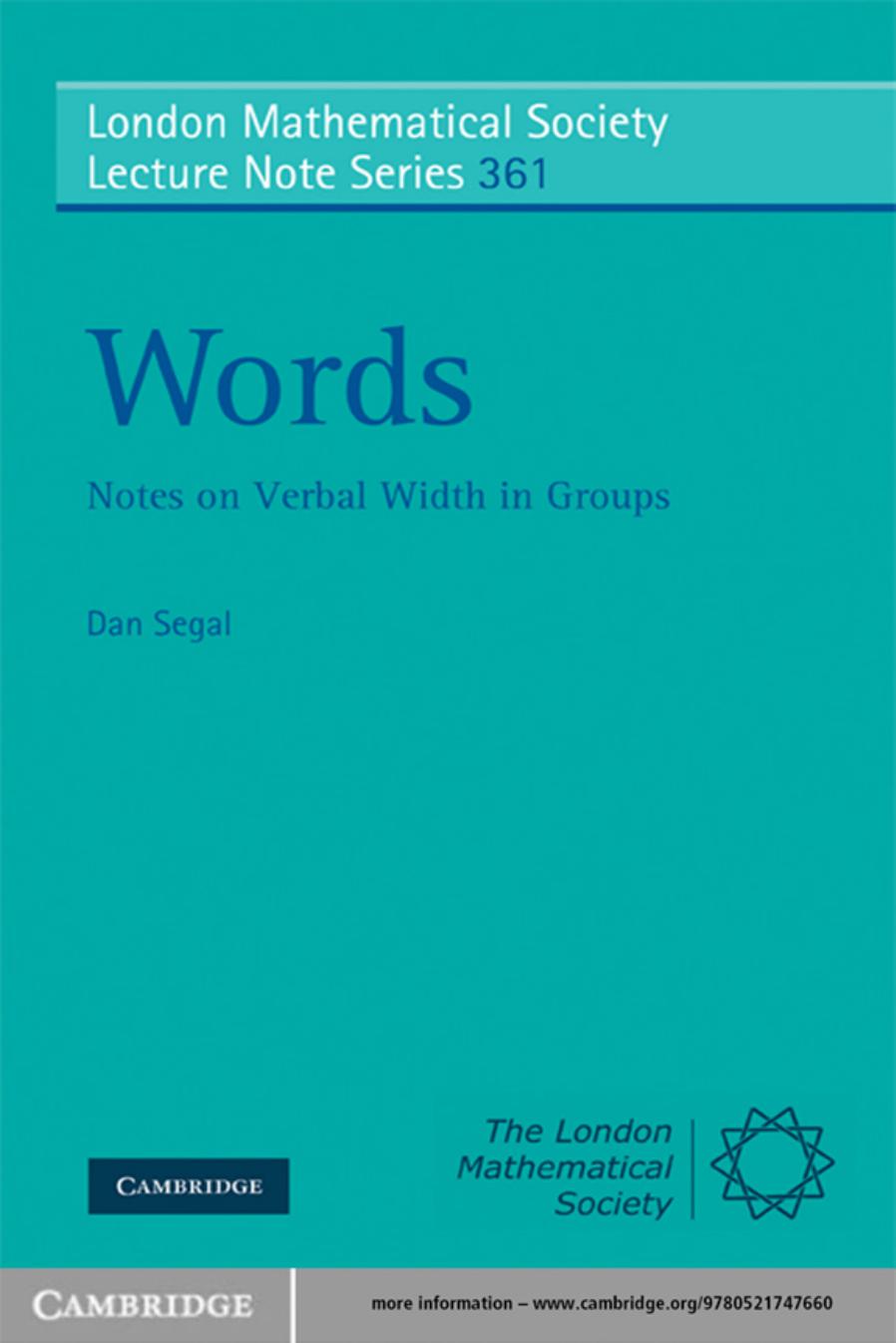 Words. Notes on Verbal Width in Groups (London Mathematical Society Lecture Note Series) by Dan Segal