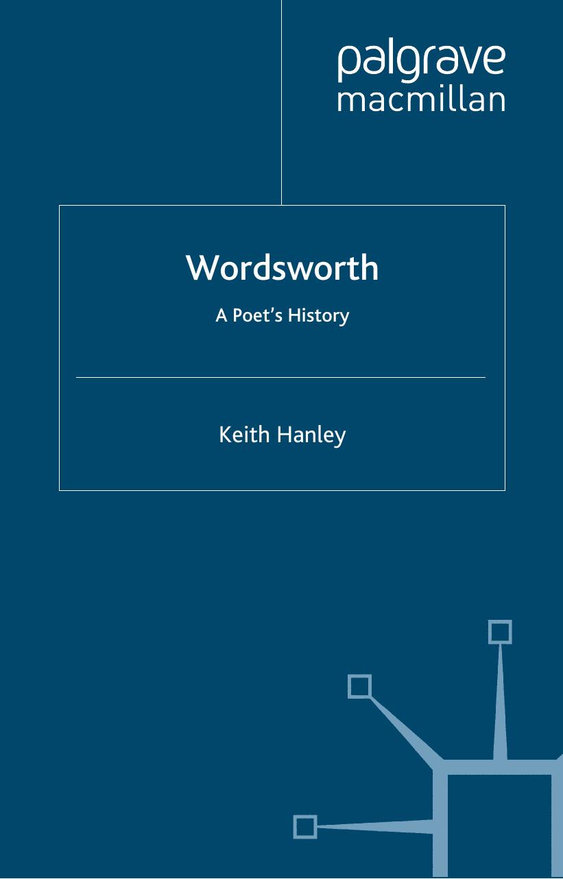 Wordsworth: A Poet's History by Keith Hanley