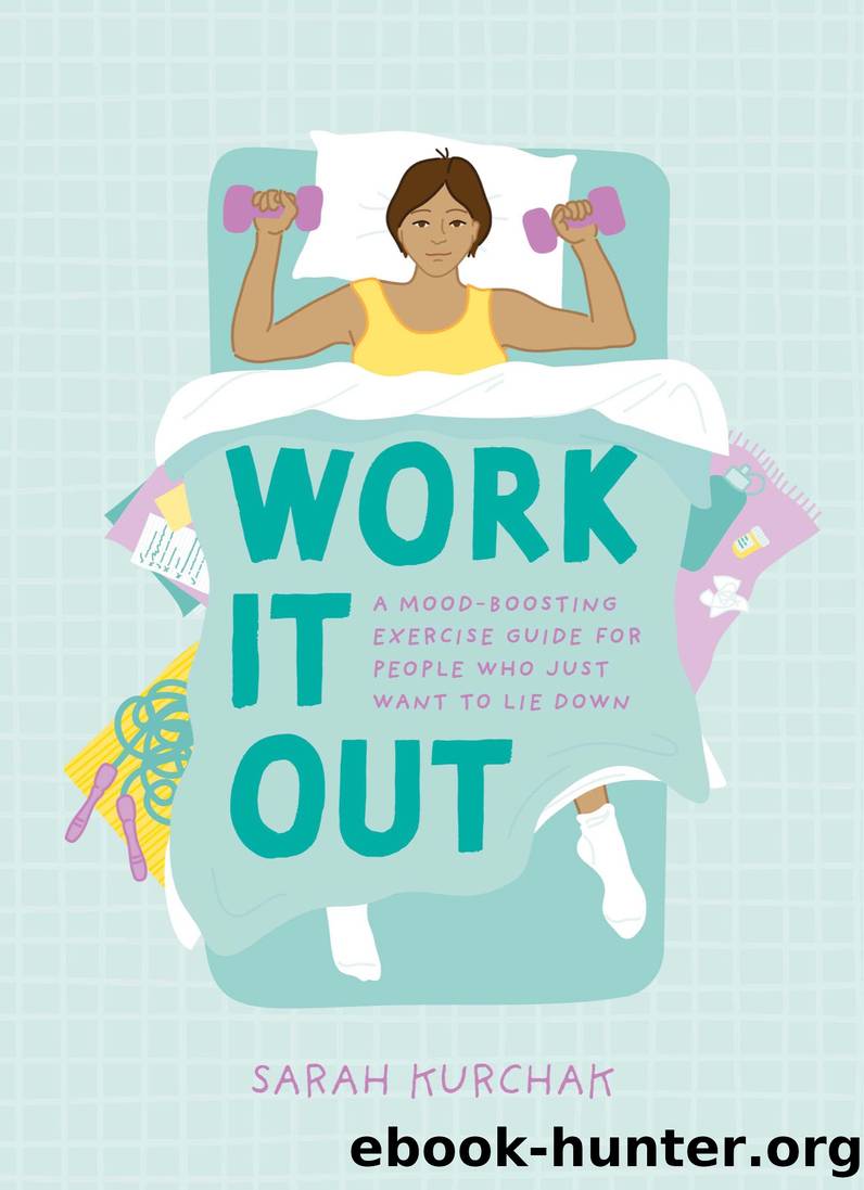 Work It Out by Sarah Kurchak