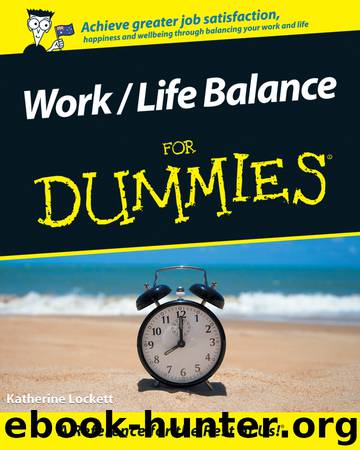 Work Life Balance For Dummies by Katherine Lockett