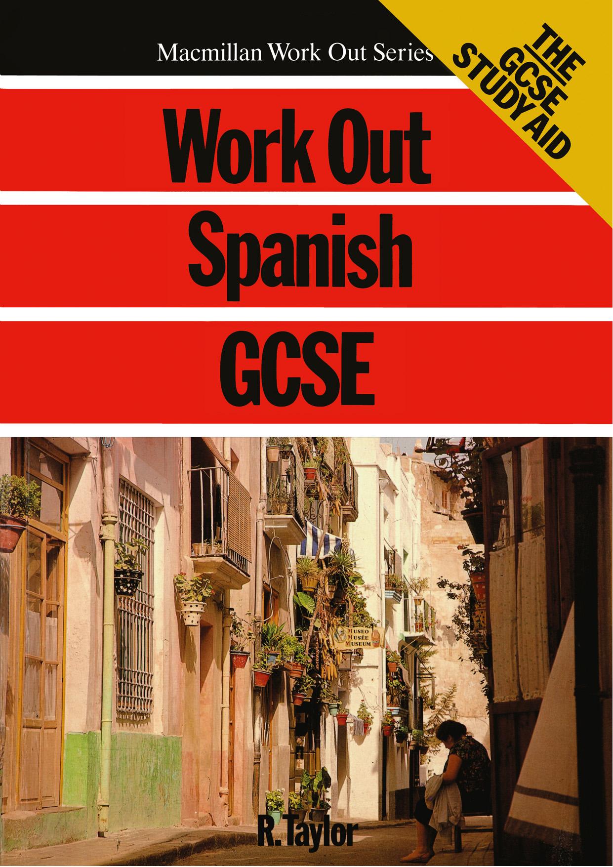 Work Out Spanish GCSE by Robert Taylor (auth.)