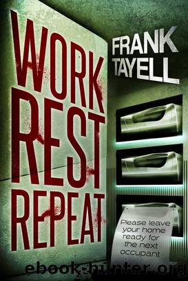 Work Rest Repeat by Frank Tayell