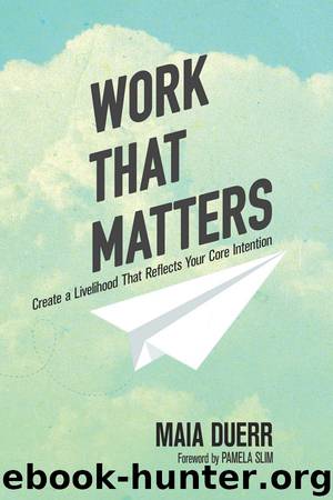 Work That Matters by Maia Duerr