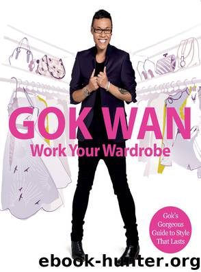 Work Your Wardrobe by Gok Wan