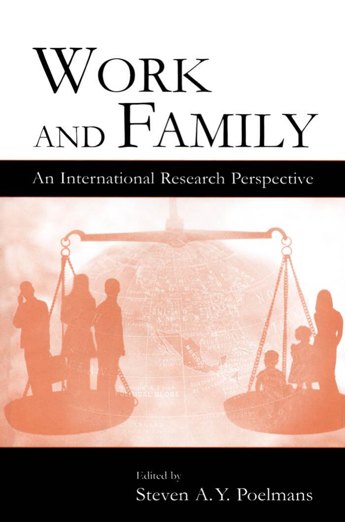 Work and Family: An International Research Perspective (Series in Applied Psychology) by Steven A.Y. Poelmans