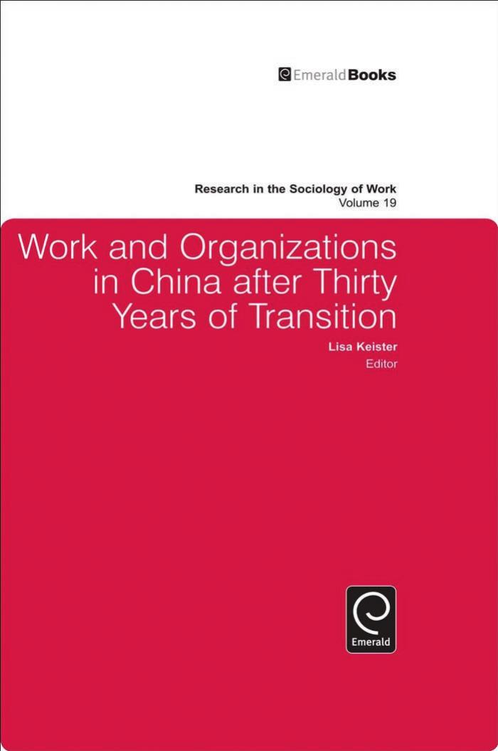 Work and Organizations in China After Thirty Years of Transition (Research in the Sociology of Work) by Lisa Keister