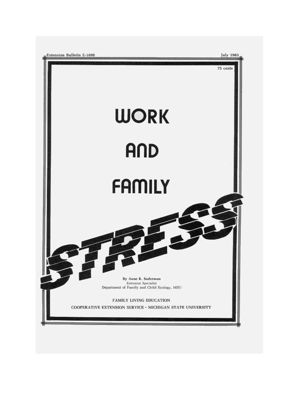 Work and family stress (Extension bulletin) by Anne K Soderman